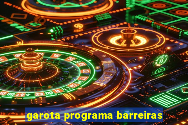 garota programa barreiras